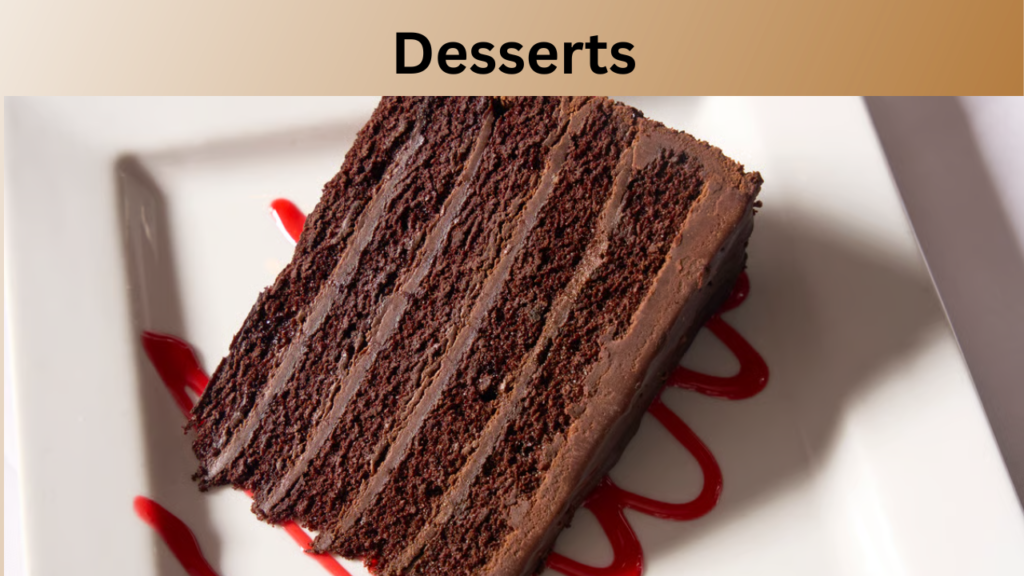 Desserts