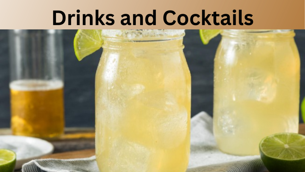 Drinks and Cocktails