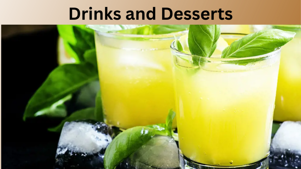 Drinks and Desserts