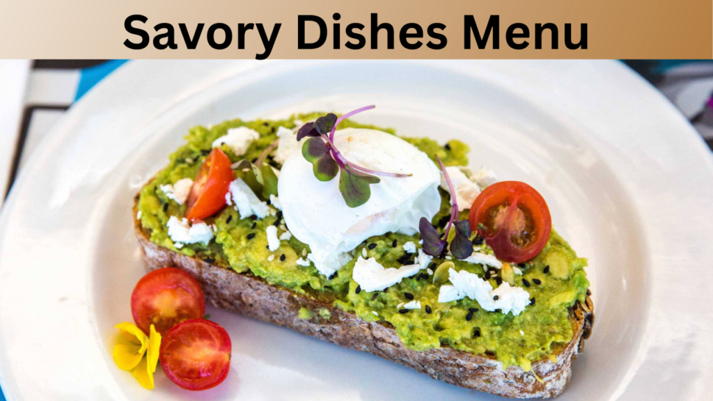 Savory Dishes Menu
