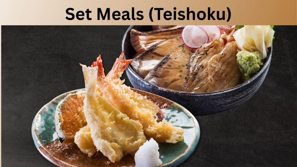 Set Meals (Teishoku)