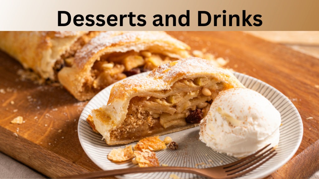 Desserts and Drinks
