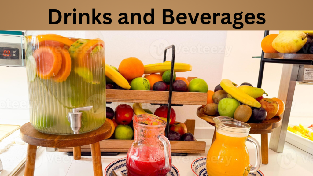 Drinks and Beverages