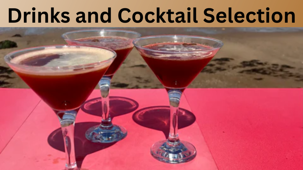 Drinks and Cocktail Selection
