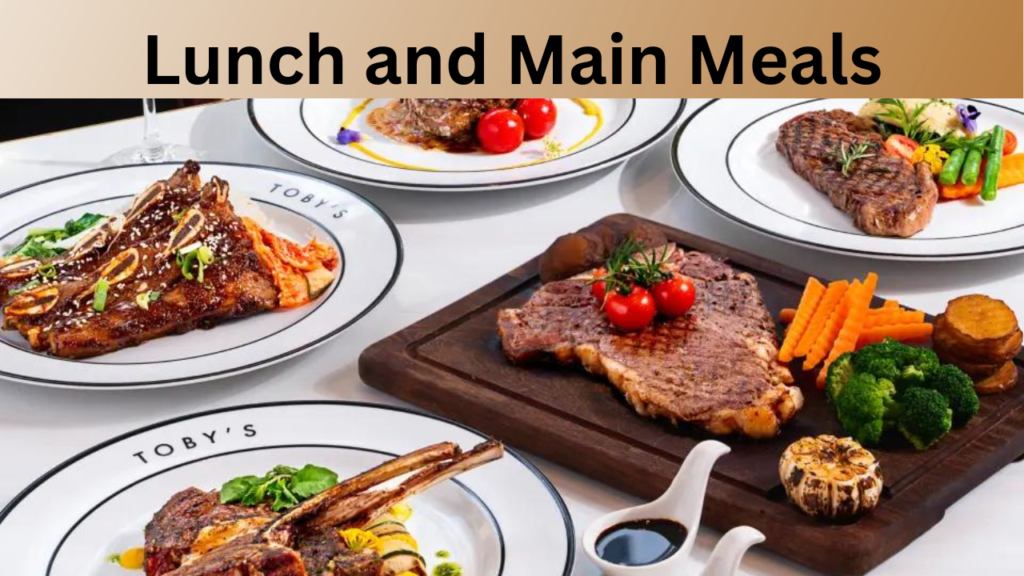 Lunch and Main Meals