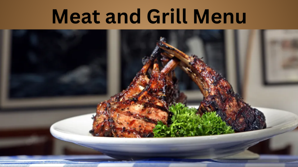Meat and Grill Menu