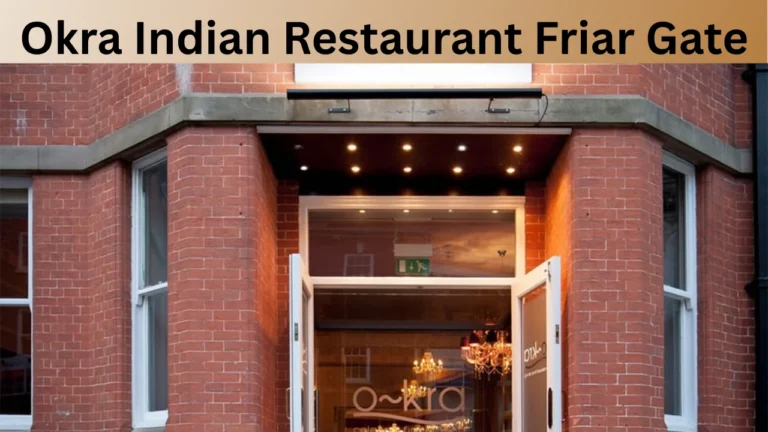 Okra Indian Restaurant Friar Gate