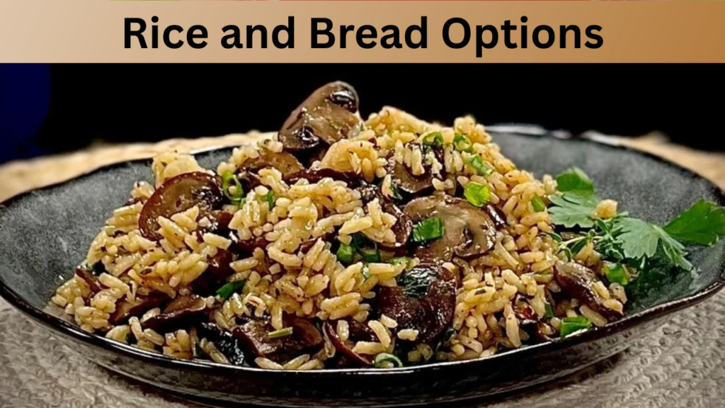 Rice and Bread Options