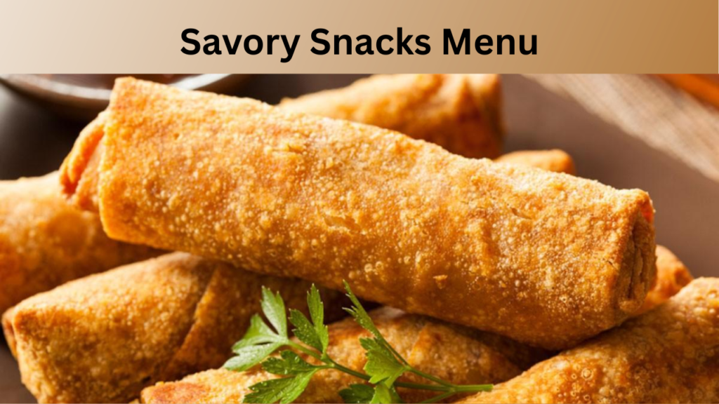 Savory Snacks Menu