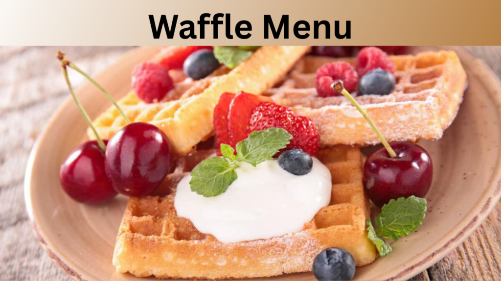 Waffle Menu
