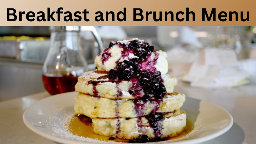 Breakfast and Brunch Menu