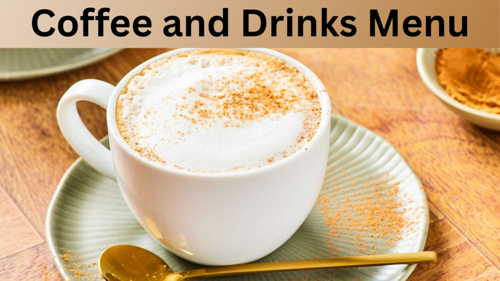 Coffee and Drinks Menu