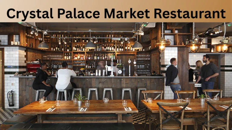 Crystal Palace Market Restaurant