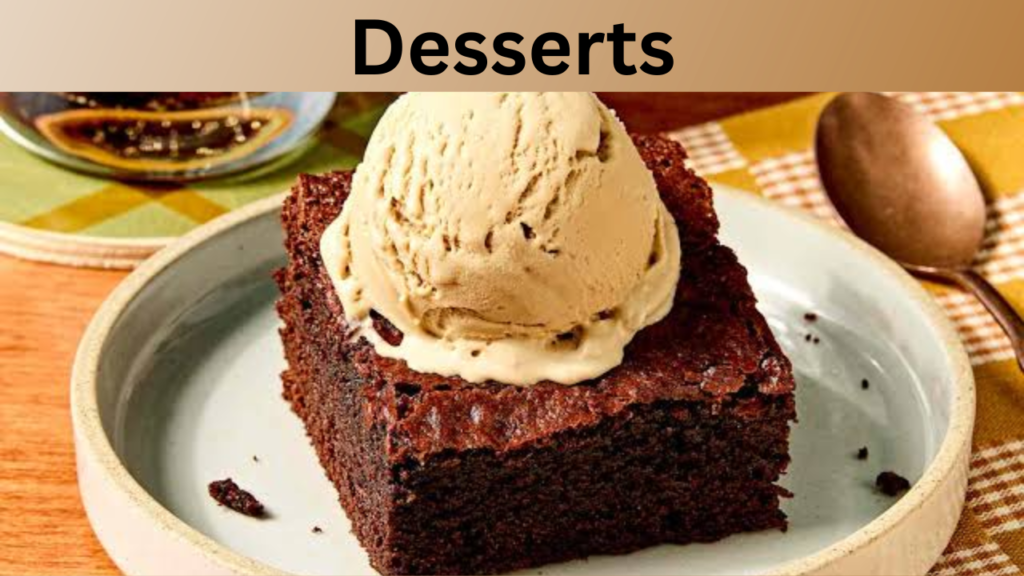 Desserts