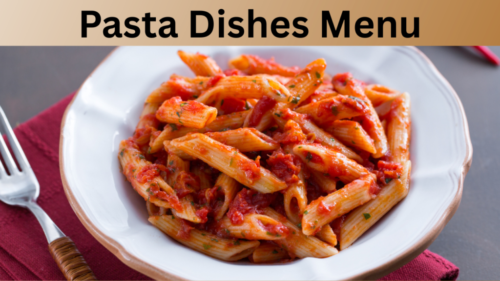 Pasta Dishes Menu