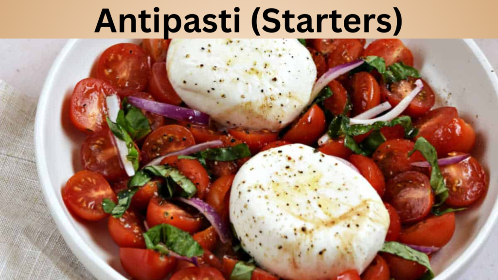 Antipasti (Starters)