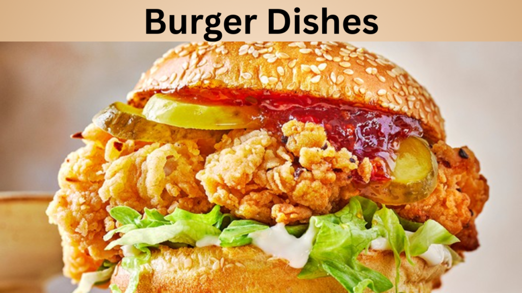 Burger Dishes
