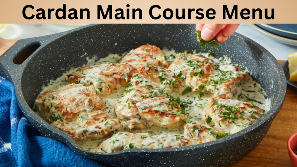 Cardan Main Course Menu