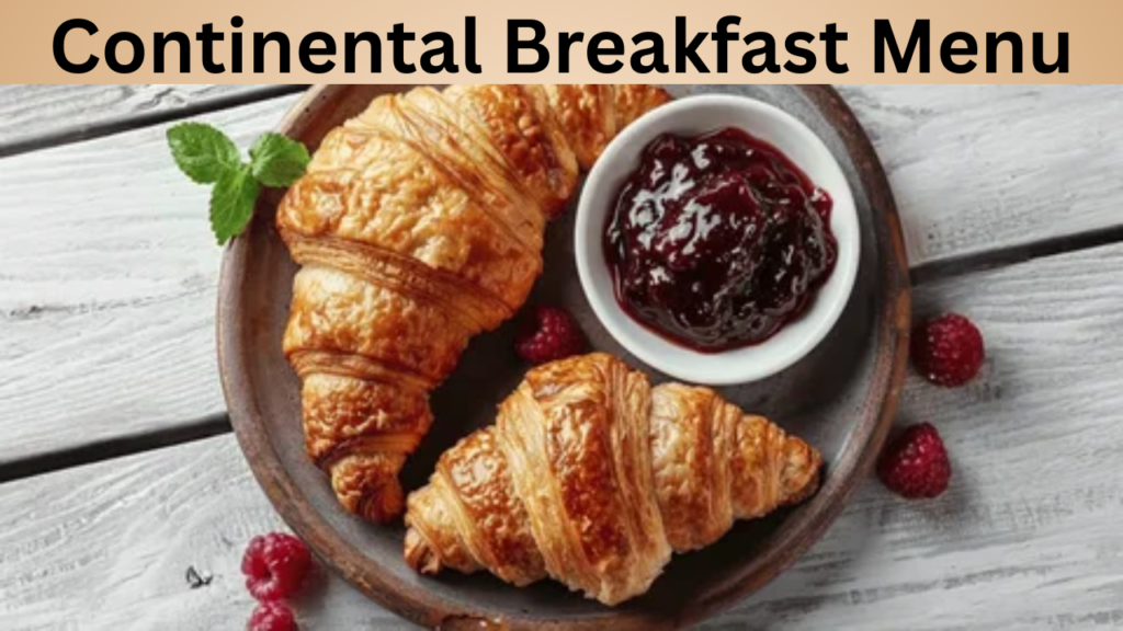 Continental Breakfast Menu