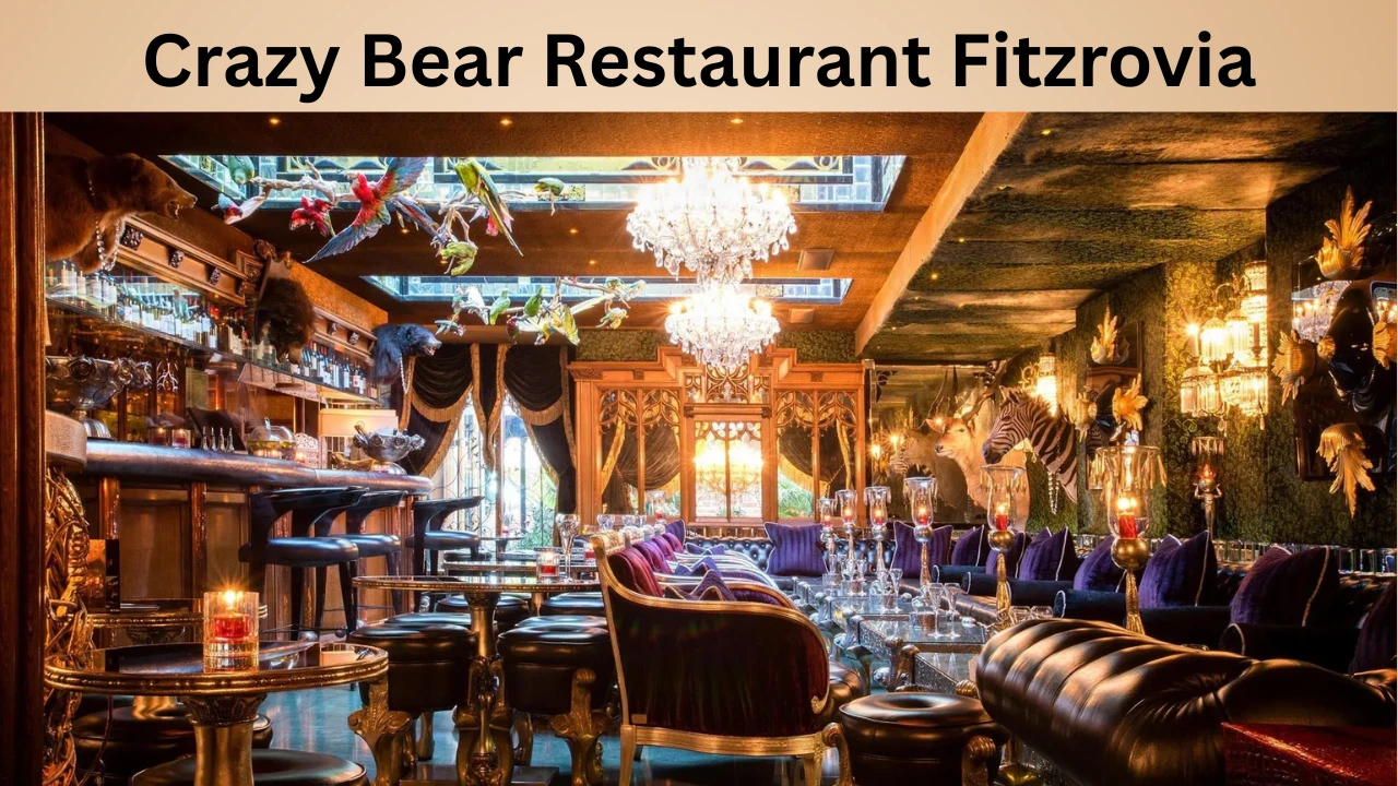 Crazy Bear Restaurant Fitzrovia
