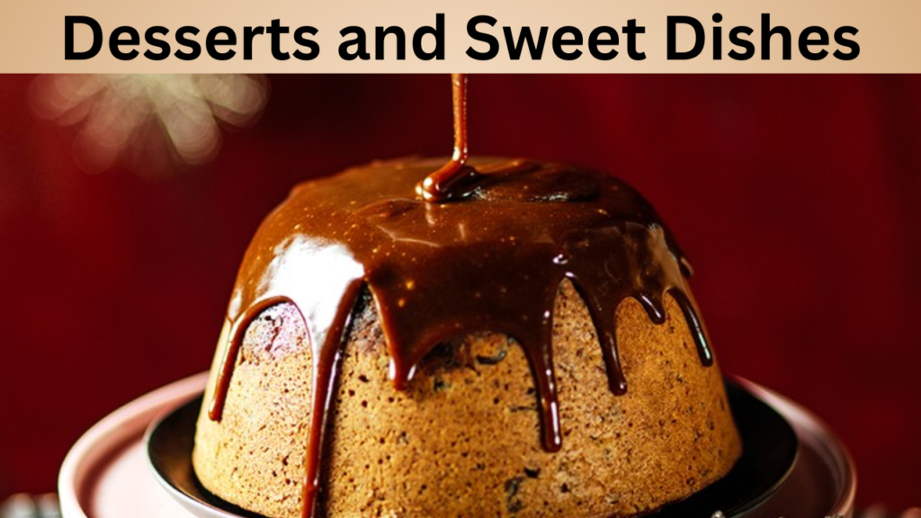 Desserts and Sweet Dishes