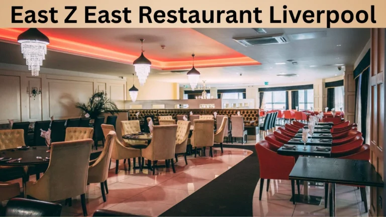 East Z East Restaurant Liverpool
