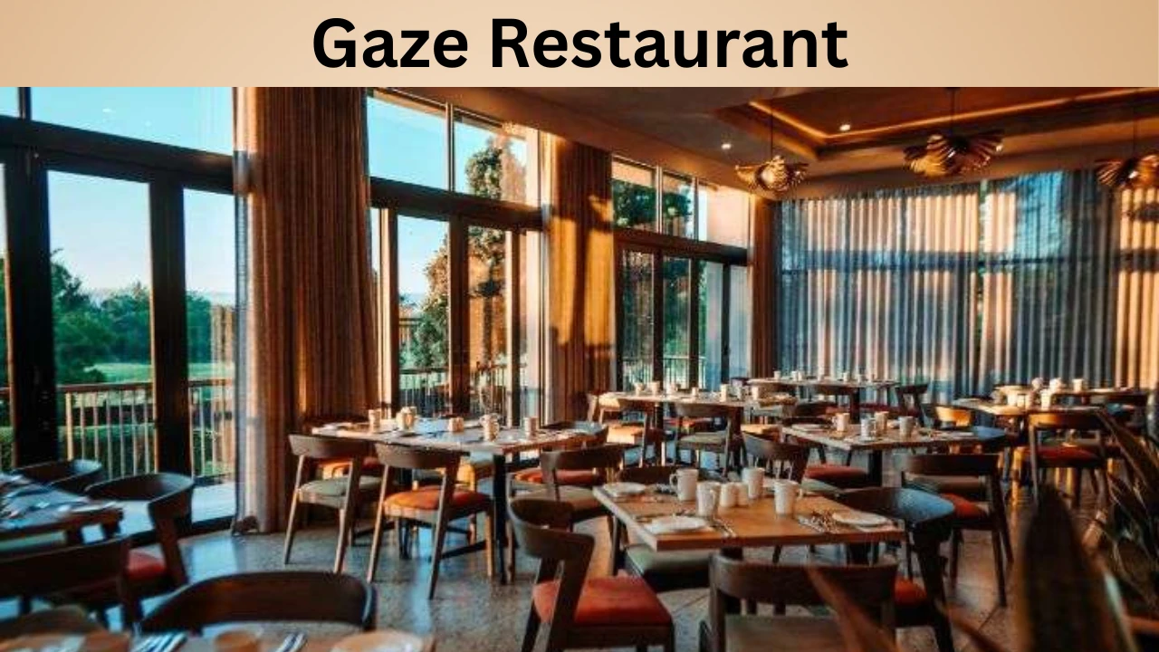 Gaze Restaurant