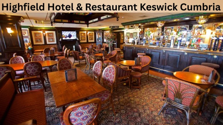 Highfield Hotel & Restaurant Keswick Cumbria