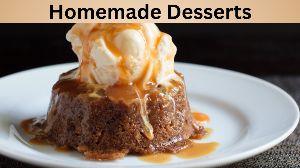 Homemade Desserts