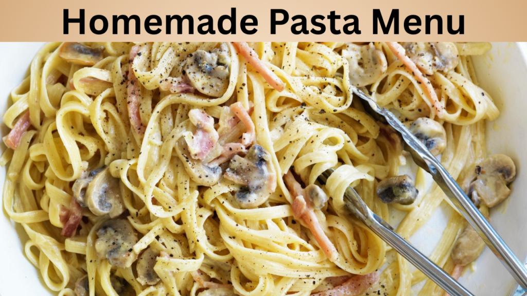 Homemade Pasta Menu