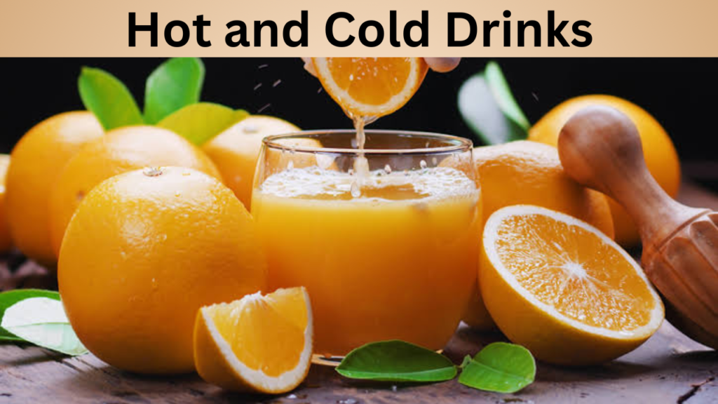 Hot and Cold Drinks