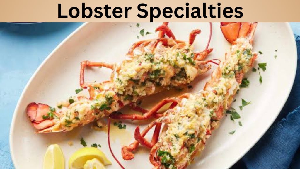 Lobster Specialties