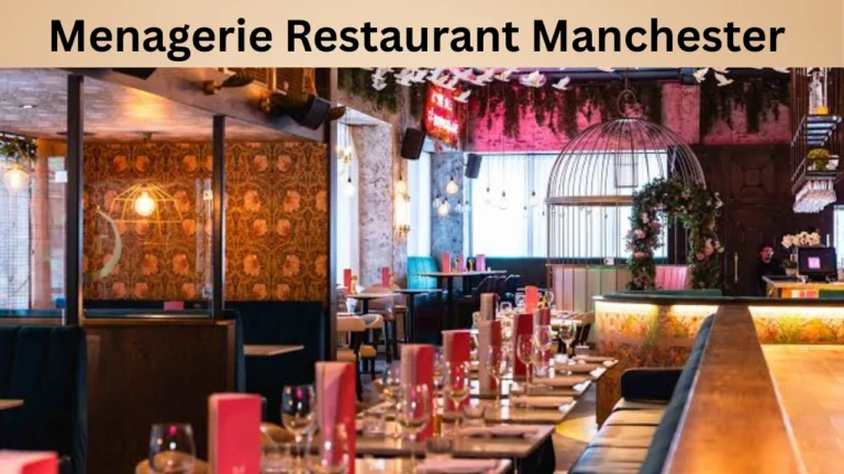Menagerie Restaurant Manchester