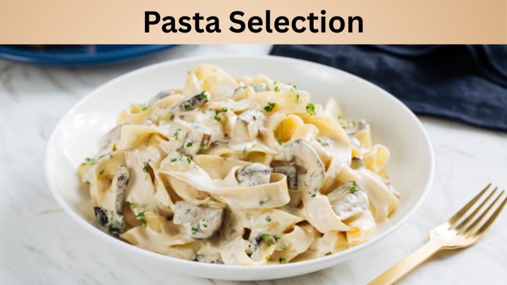 Pasta Selection