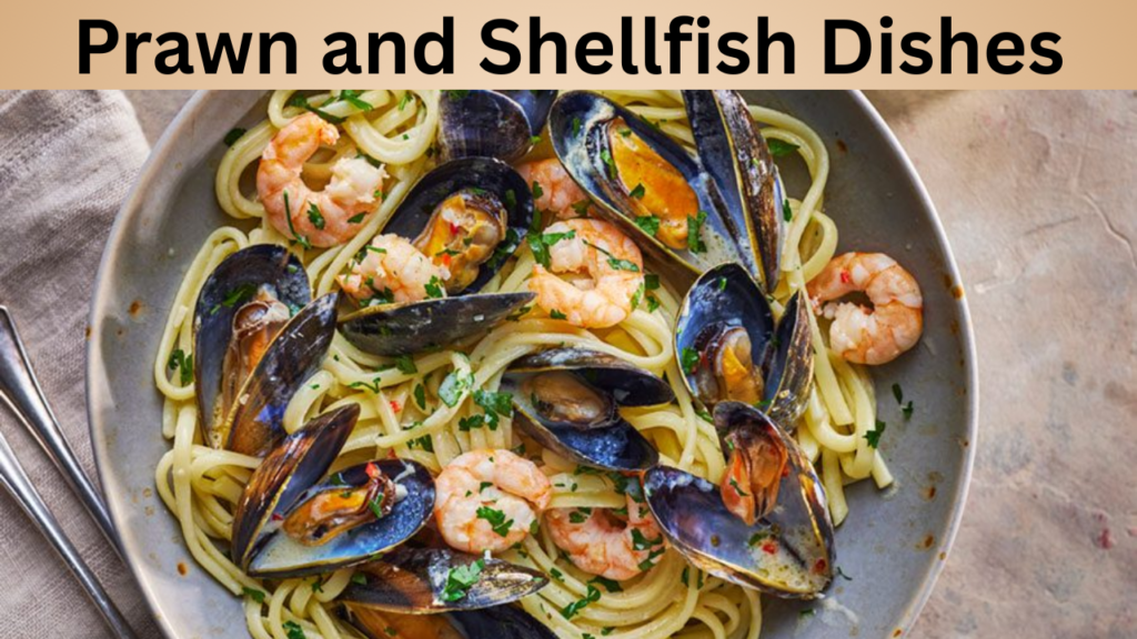 Prawn and Shellfish Dishes