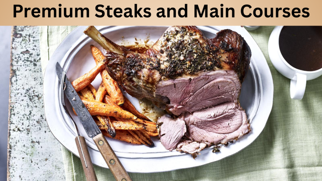 Premium Steaks and Main Courses