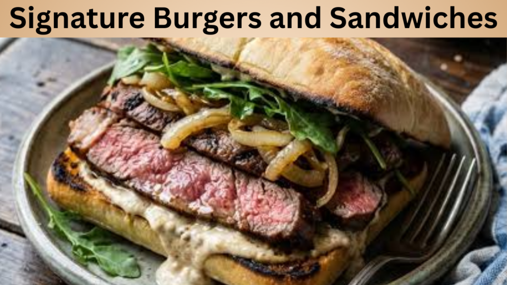 Signature Burgers and Sandwiches
