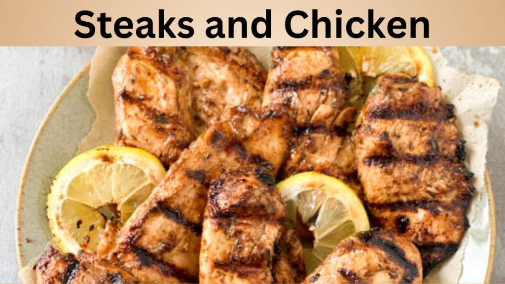 Steaks and Chicken
