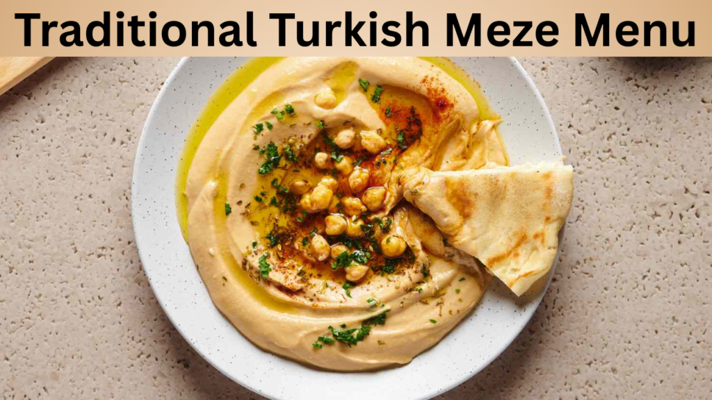 Traditional Turkish Meze Menu